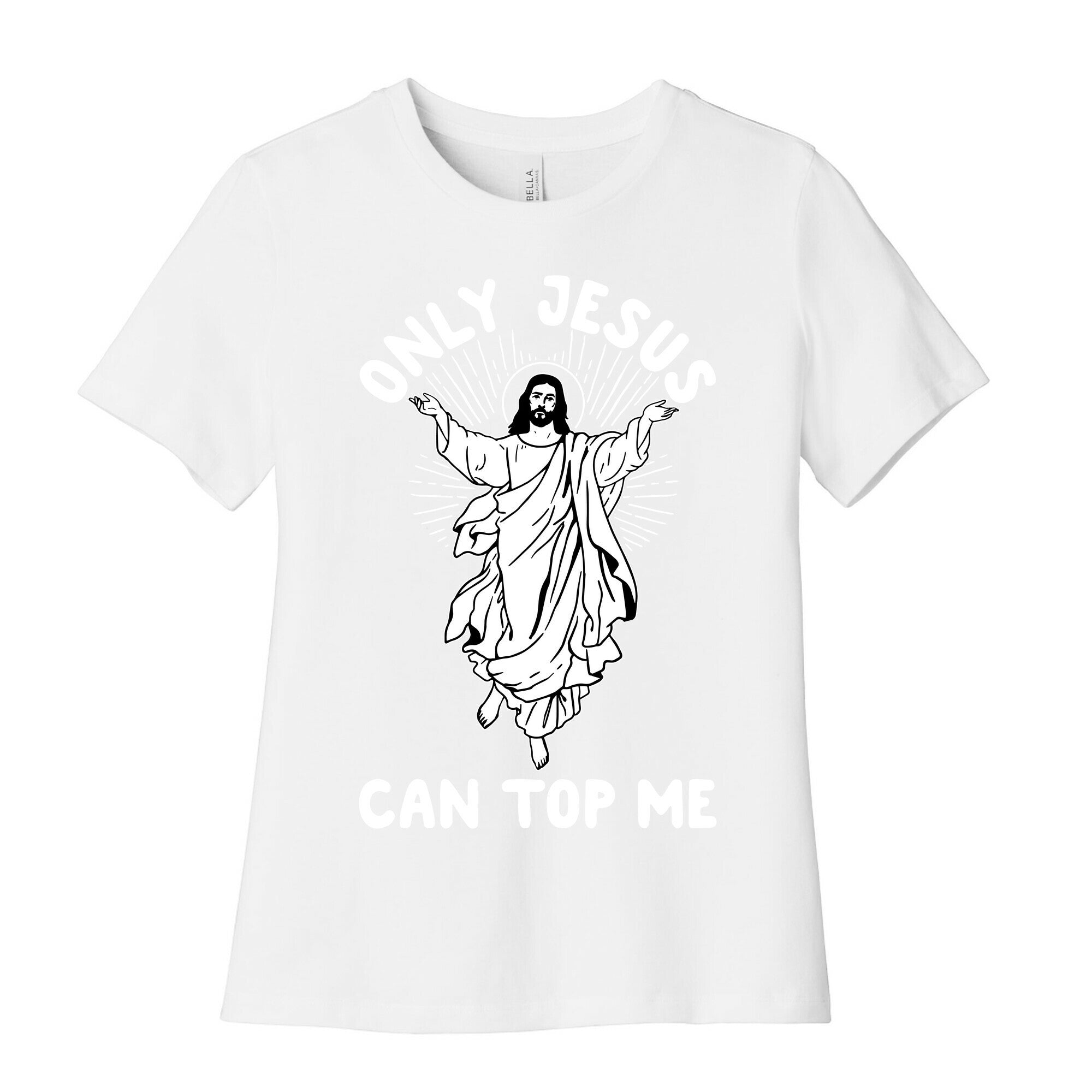 Only Jesus Can Top Me Women's Cotton Tee